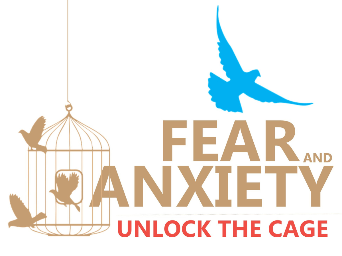 Fear & Anxiety: Unlock the Cage